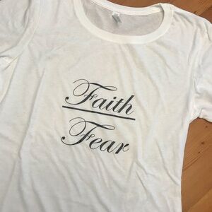 🙏🏻Faith Over Fear Tee Shirt